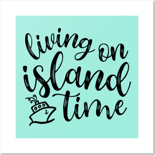 Living On Island Time Cruise Vacation Funny Posters and Art